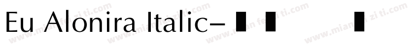Eu Alonira Italic字体转换